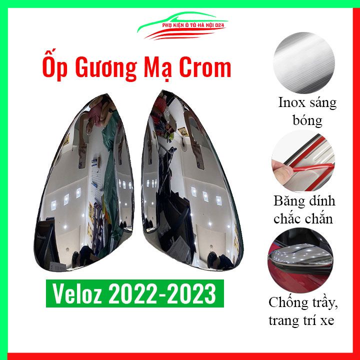 Ốp gương chiếu hậu Veloz 2022-2023 mạ crom bảo vệ chống trầy trang trí làm đẹp xe