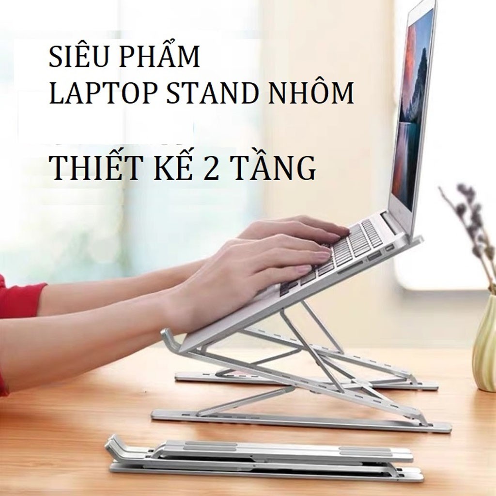 Giá đỡ laptop nhôm thiết kế thông minh 2 tầng điều chỉnh độ cao, gấp gọn ,nâng tản nhiệt laptop N8 -DC4390