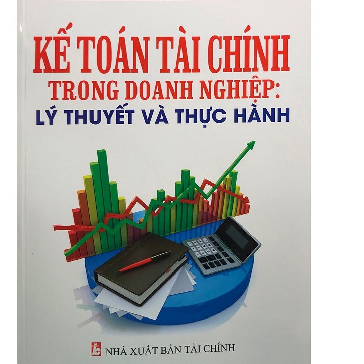 [ Sách ] Kế Toán Tài Chính Trong Doanh Nghiệp - Lý Thuyết Và Thực Hành | BigBuy360 - bigbuy360.vn