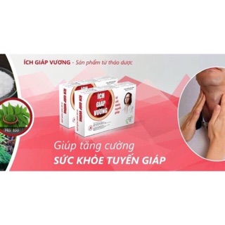 ÍCH GIÁP VƯƠNG hỗ trợ điều trị và phòng ngừa bệnh tuyến giáp (Hàng chính hãng - Hộp 30 viên)