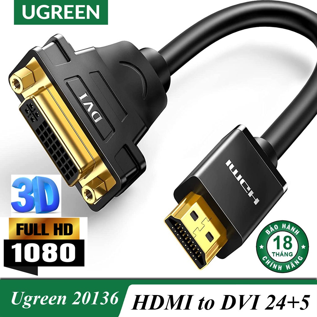 Cáp chuyển đổi HDMI to DVI 24+5 Ugreen 20136 chính hãng