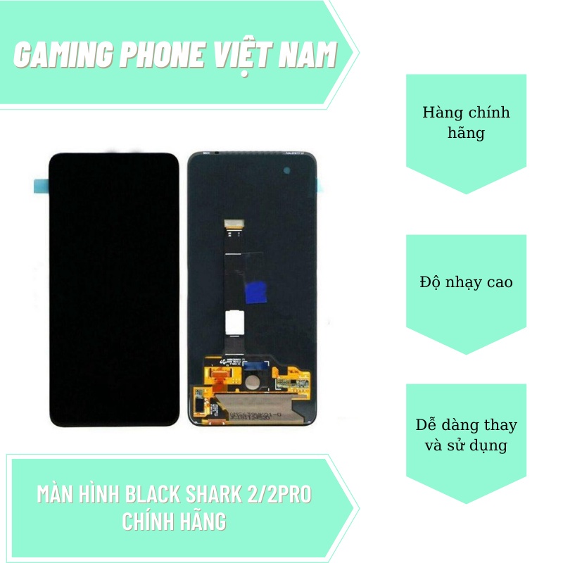 Màn Hình BLACK SHARK 2,2 Pro Chính Hãng Techshark