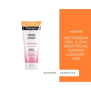 Sữa rửa mặt Neutrogena Deep Clean Brightening Foaming Cleanser 100g