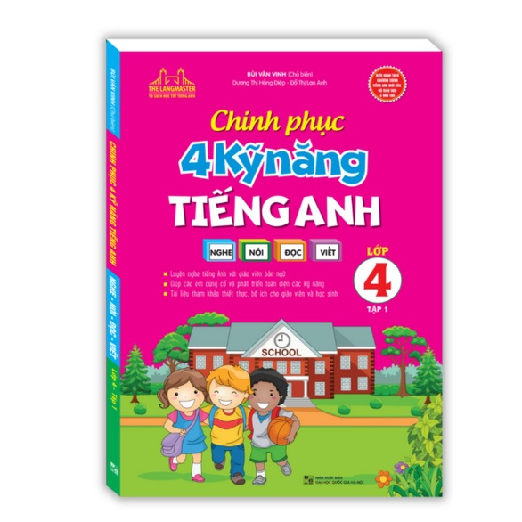 Sách - Chinh phục 4 kỹ năng tiếng anh Nghe - nói - đọc - viết lớp 4 tập 1