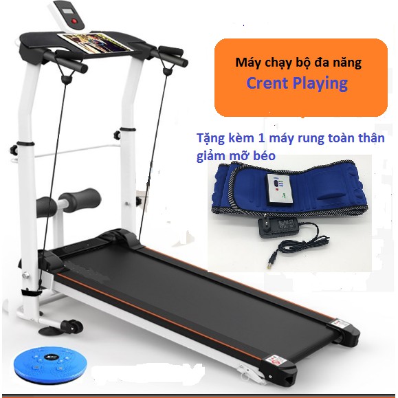 Máy chạy bộ cơ đa năng thế hệ mới Crent Playing ( Tặng kèm 1 máy rung giảm mỡ béo )