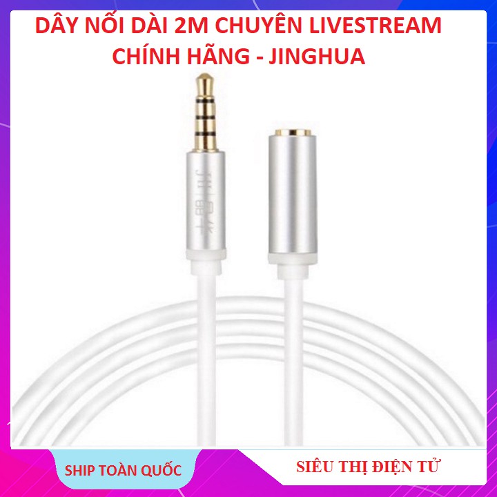 Dây Nối Dài 2m Chuyên Hát Livestream, kết nối VIDEO / AUDIO / Livestream Chuẩn 3.5 - Chính Hãng Jinghua