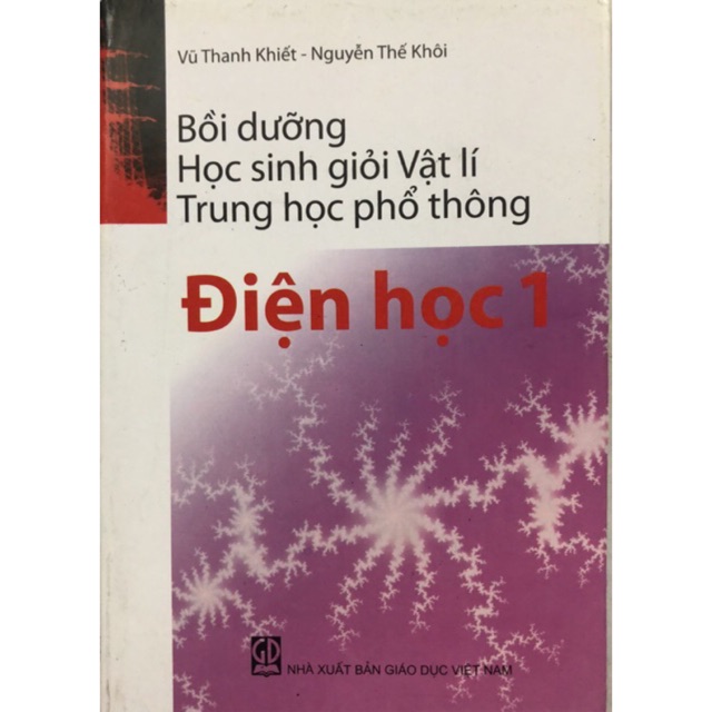 Sách - Bồi dưỡng học sinh giỏi Vật lí Trung học phổ thông Điện học 1