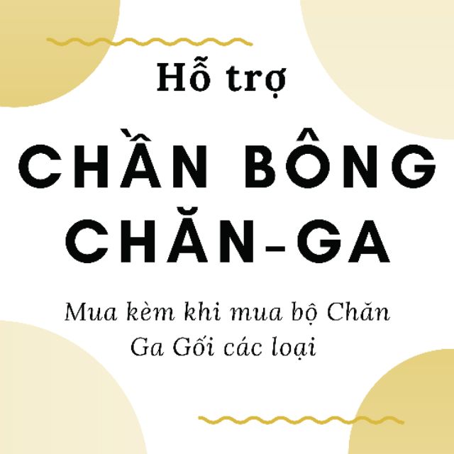 Hỗ trợ chần Chăn- Ga khi mua set Chăn Ga Gối