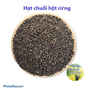 1kg hạt chuối rừng Tây Bắc