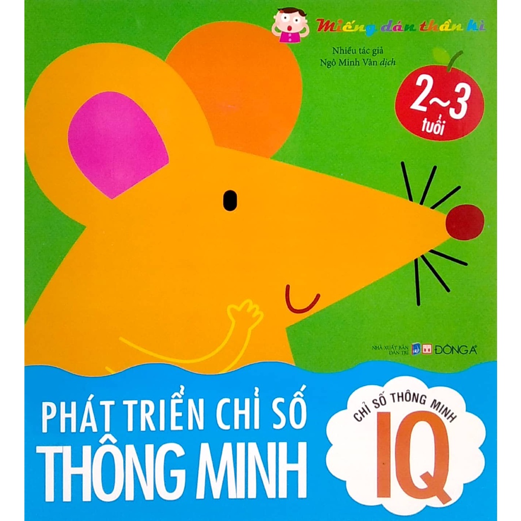 Sách Miếng Dán Thần Kì - Phát Triển Chỉ Số Thông Minh - Chỉ Số Thông Minh IQ - 2 - 3 Tuổi (Tái Bản 2022)