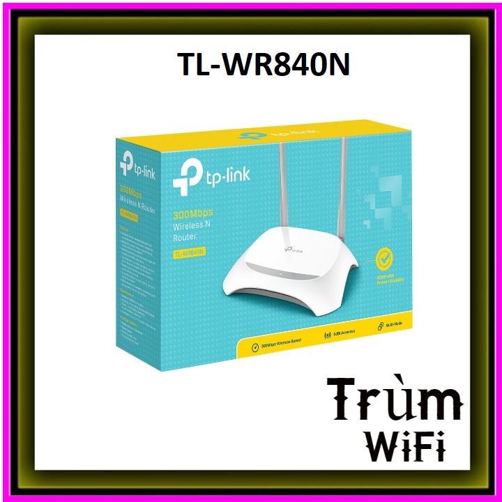 Bộ Phát WiFi TP-Link TL-WR840N 300Mbps Chuẩn N Chính Hãng