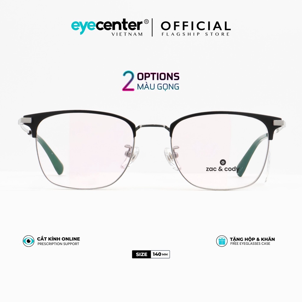 Gọng kính cận Titanium nam nữ A72S chính hãng ZAC & CODY chất liệu titan siêu nhẹ chống ăn mòn nhập khẩu by Eye Center V