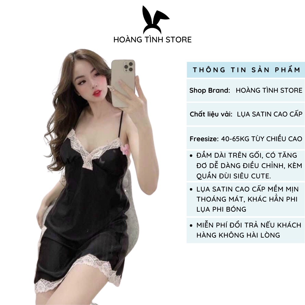 Váy ngủ sexy xẻ đùi 2 dây phối ren gợi cảm Hoàng Tình Store lụa satin cao cấp mềm mịn kèm quần đùi xinh xắn Freesize