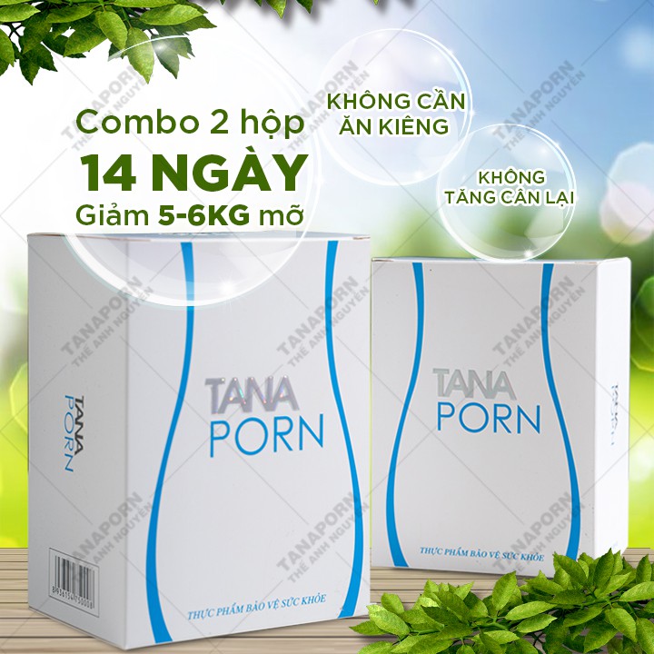 Giảm cân Tanaporn ,giảm mỡ bụng ,thon gọn đùi hiệu quả -Combo 2 hộp  (cho cơ địa rất khó hoặc nhờn)