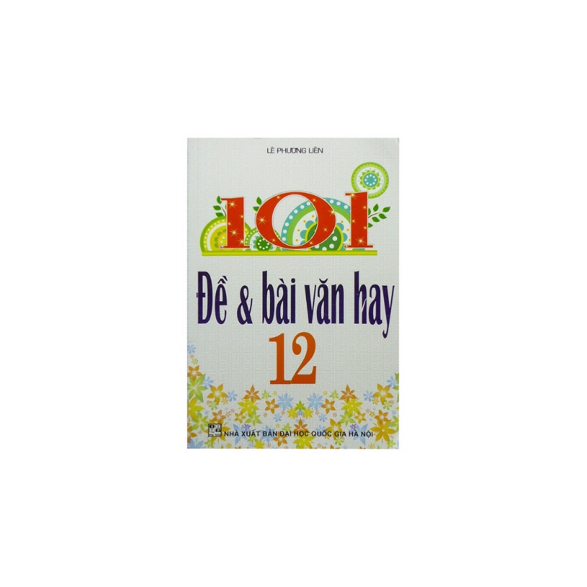 Sách - 101 Đề Bài Văn Hay 12