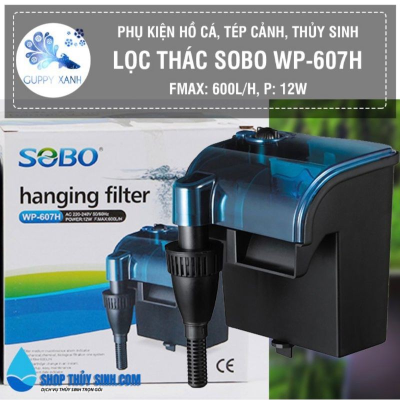 Lọc thác - Lọc treo hãng Sobo 303h, 308h, 606h, 607h với đủ size cho hồ cá cảnh và thủy sinh.