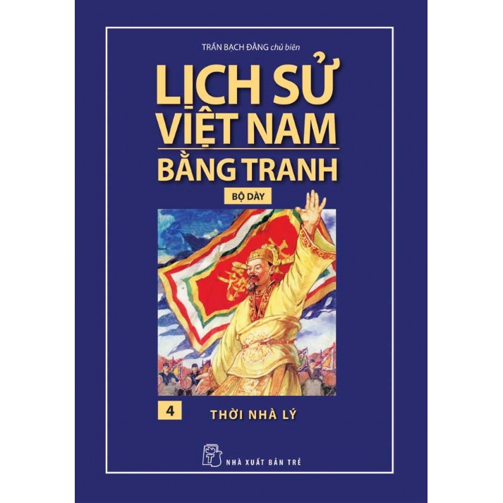 Sách-Lịch sử Việt Nam Bằng Tranh 04-Thời Nhà Lý (Dày)