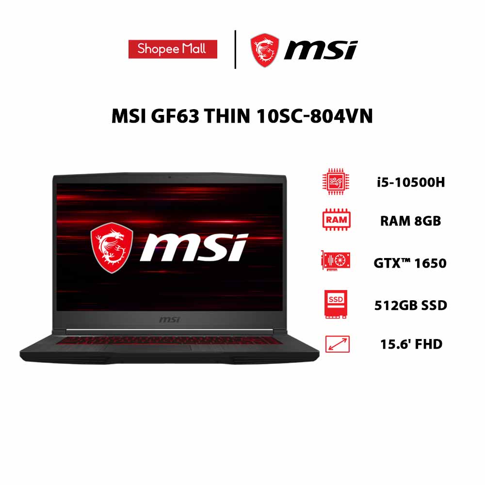 Laptop MSI GF63 Thin 10SC-804VN (i5-10500H | 8GB | 512GB | GeForce® GTX 1650 4GB | 15.6' FHD | Win 10)