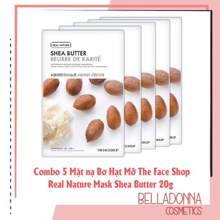 Combo 5 Mặt Nạ Giấy Chiết Xuất Từ Bơ Hạt Mỡ The Face Shop Real Nature Mask Shea Butter 20g x 5 gói