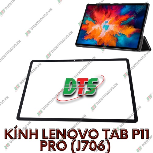 Kính máy tính bản lenovo tab p11 pro (Lenovo Tab P11 Pro TB-J706F)
