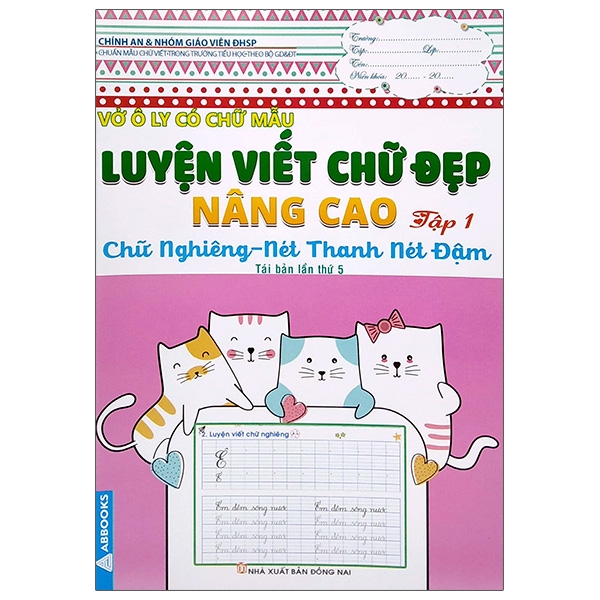 Sách Vở Ô Ly Có Chữ Mẫu Luyện Viết Chữ Đẹp - Nâng Cao Chữ Nghiêng, Nét Thanh Nét Đậm - Tập 1 (Tái Bản)