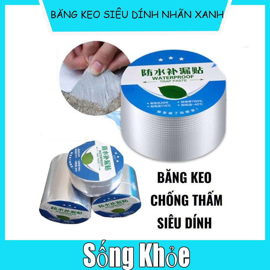 BĂNG KEO SIÊU DÍNH NHÃN XANH WATERPROOF
