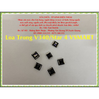 Loa trong v340/star 4 vsmart
