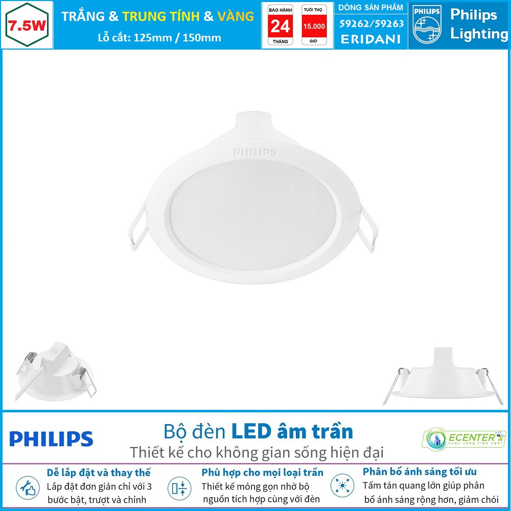 Đèn Led Âm Trần 7,5W Philips Downlight 59262/59263 ERIDANI D125/150 ( Ánh Sáng Trắng & Trung Tính & Vàng )