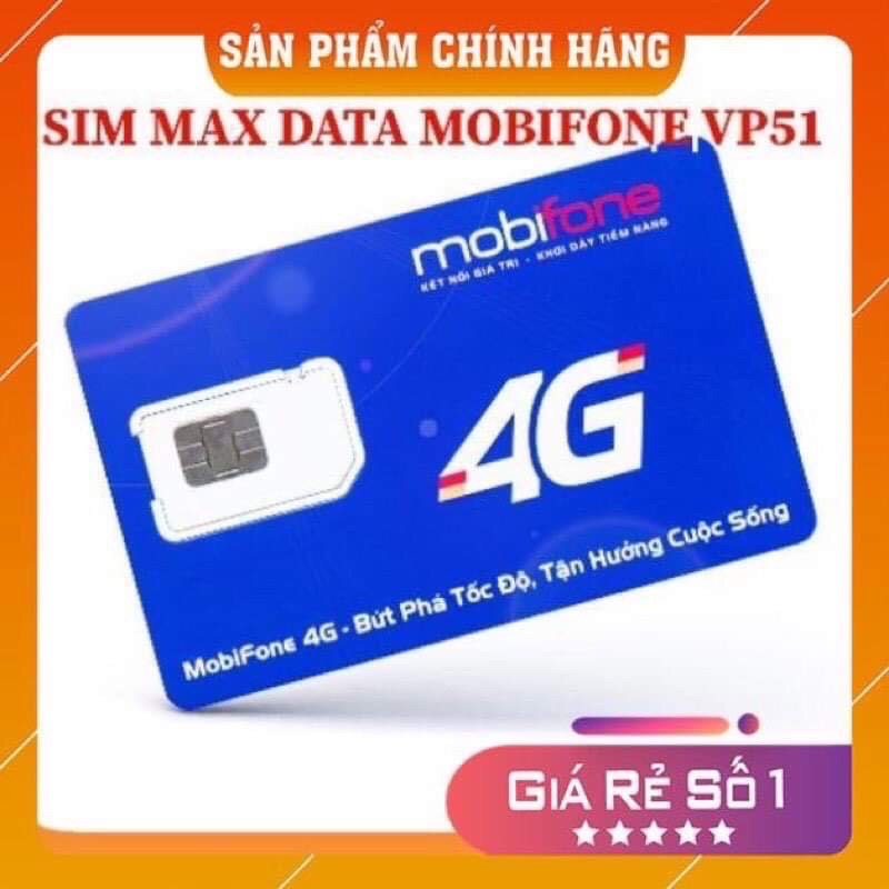 [VPB51,VP51] SIM MAX BĂNG THÔNG TỐC ĐỘ CAO Mobifone- ComBo Gói 6T + 12T