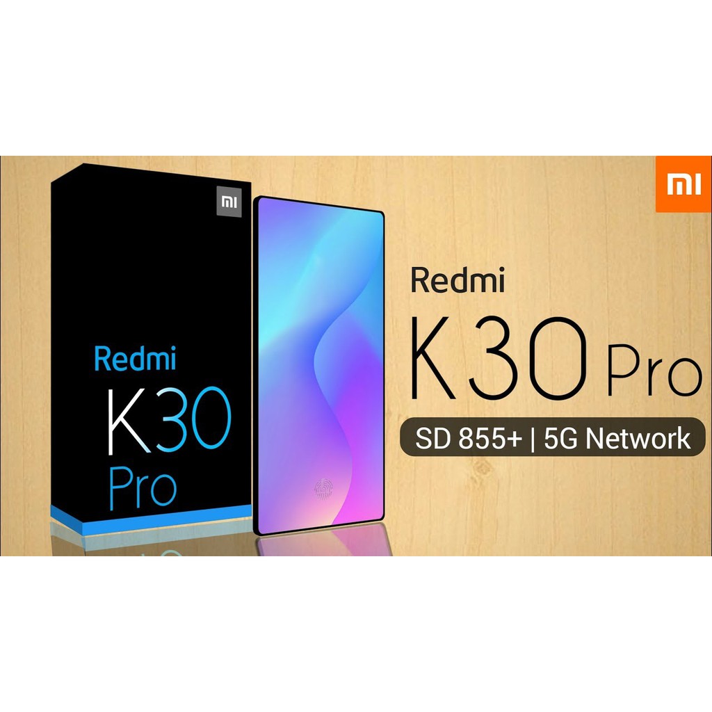 Ưu đãi 50% - Điện thoại Xiaomi Redmi K30 pro chính hãng - bảo hành 12 tháng toàn quốc