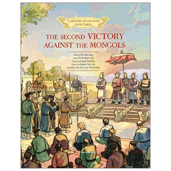 Sách A History Of Vn In Pictures - The Second Victory Against The Mongols (In Colour)