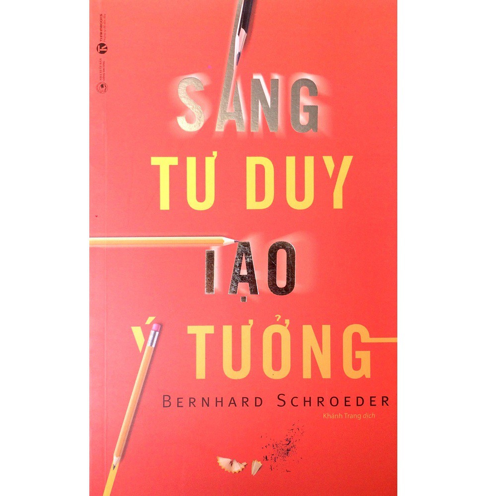 Sách - Combo: Bút Chì Sắc, Ý Tưởng Lớn, Quảng Cáo Để Đời + Sáng Tư Duy Tạo Ý Tưởng (2 cuốn)