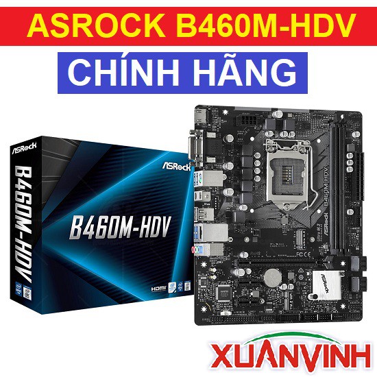 Bo Mạch Chủ ASROCK B460M-HDV NEW 100% CHÍNH HÃNG