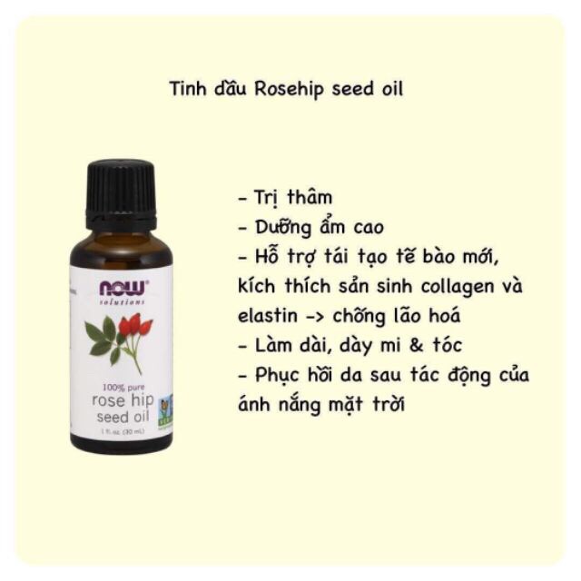 Tinh dầu nụ tầm xuân Now Rosehip Seed Oid 10ml và 30ml - Mỹ