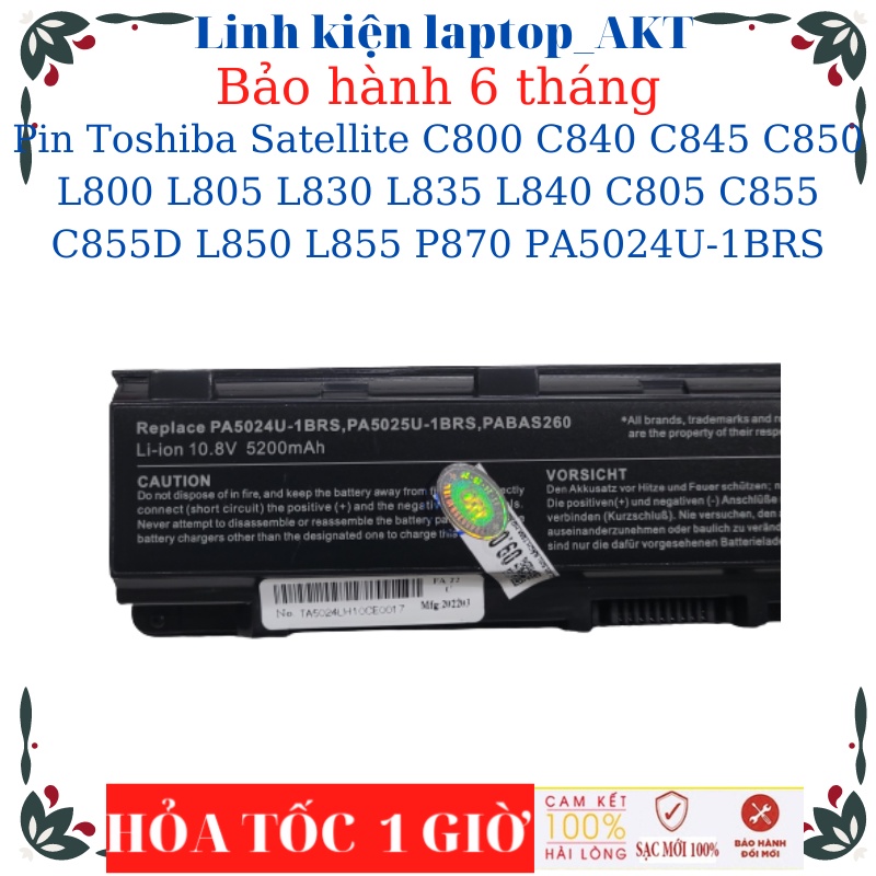 Pin Laptop Toshiba Satellite C800 C840 C845 C850 L800 L805 L830 L835 L840 C805 C855 C855D L850 L855 P870 PA5024U-1BRS