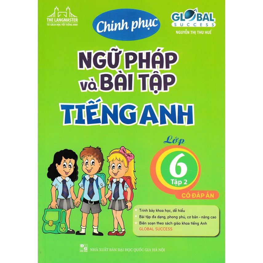 Sách Tham Khảo- The Langmaster - Chinh Phục Ngữ Pháp Và Bài Tập Tiếng Anh Lớp 6 - Tập 2 (Có Đáp Án) - MT