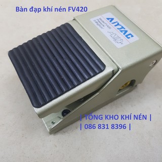 Van đạp bàn đạp chân khí nén fv420
