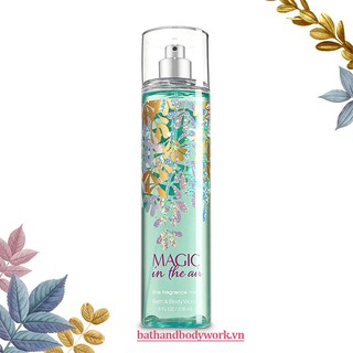 BATH AND BODY WORKS - Xịt Thơm Toàn Thân - Magic in the air (236 ml) - Body Mist - HN