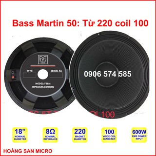 [Hàng nhập] Loa bass Martin 5 tấc từ 220 coil 100  - bass 50 coil 100 từ 220  -  bass 18 inch Martin - giá một cái