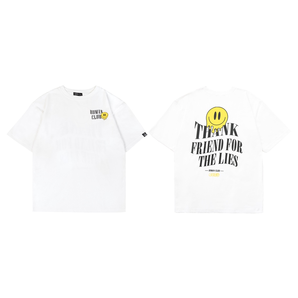 Áo thun 100% cotton Thanks Friend For Lies - Human Error