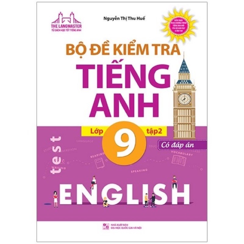 Sách.__.Bộ Đề Kiểm Tra Tiếng Anh Lớp 9 _ (Tập 2 Có Đáp Án )