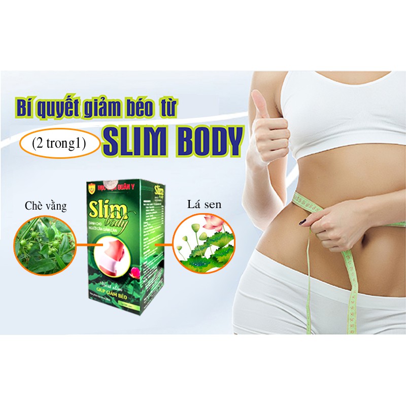 Viên uống giảm cân SLIMBODY NEW – HỌC VIỆN QUÂN Y
