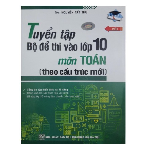 Sách - Tuyển tập Bộ đề thi vào lớp 10 môn Toán