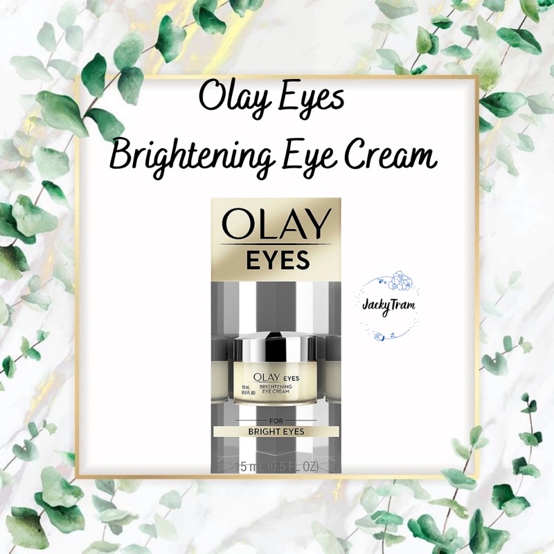 Kem dưỡng mắt Olay Brightening Eye Cream chống quầng thâm 15ml