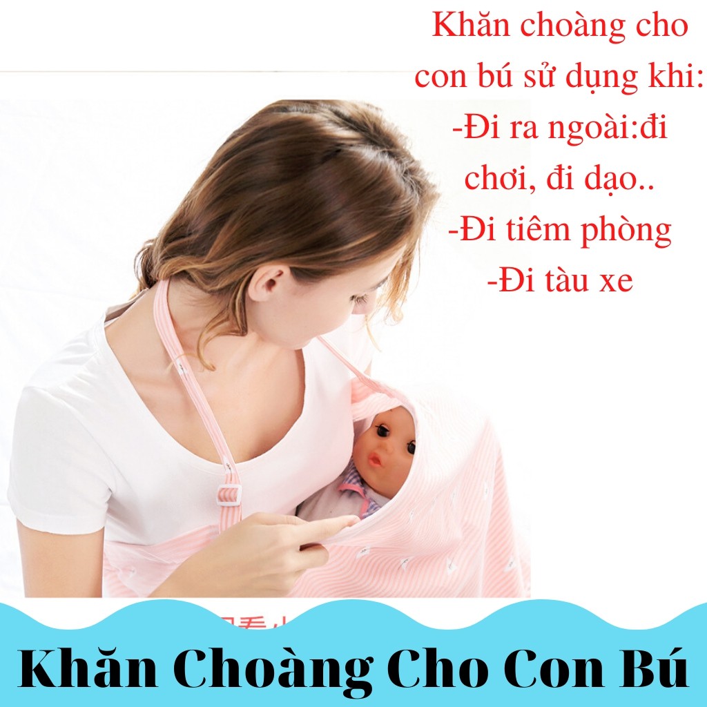 Khăn Choàng Cho Con Bú Chất Liệu Cotton Loại 1 Thoáng Khí Thời Trang ❤️ Áo Choàng Đi Đường Cho Bé