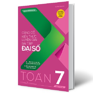 Sách - Củng Cố Kiến Thức Luyện Giải Bài tập Đại Số Toán 7 Theo Chủ Đề