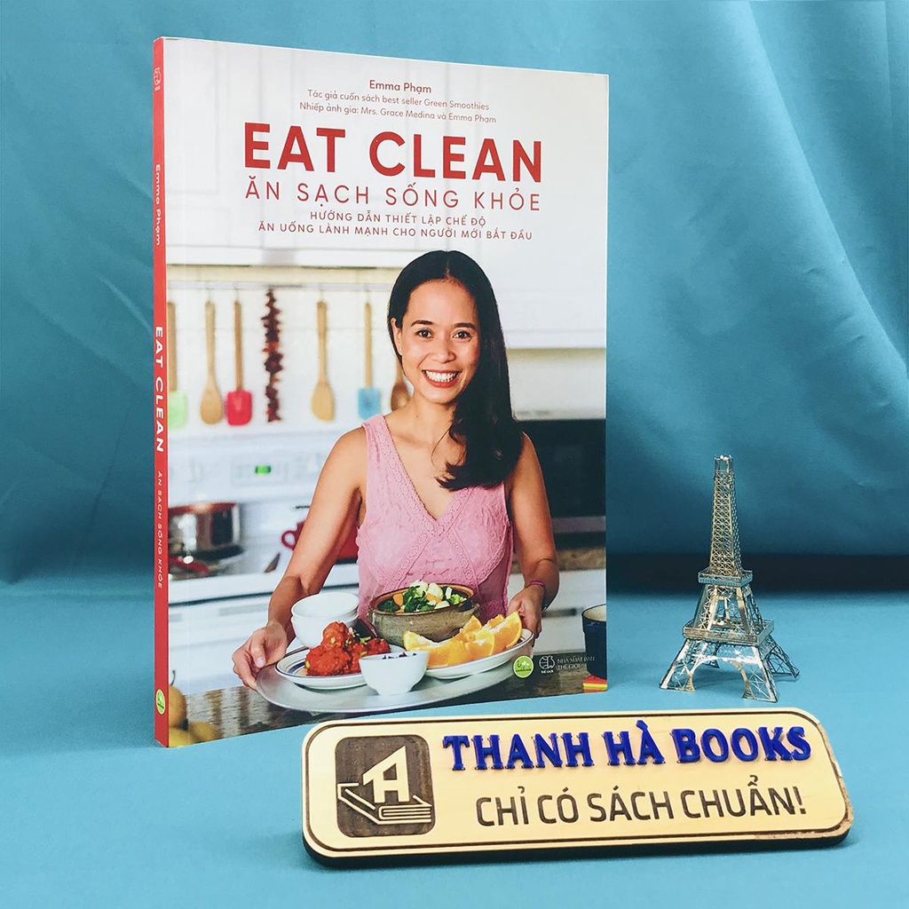 Sách - Eat Clean: Ăn sạch sống khỏe - Hướng dẫn thiết lập chế độ ăn uống lành mạnh cho người mới bắt đầu