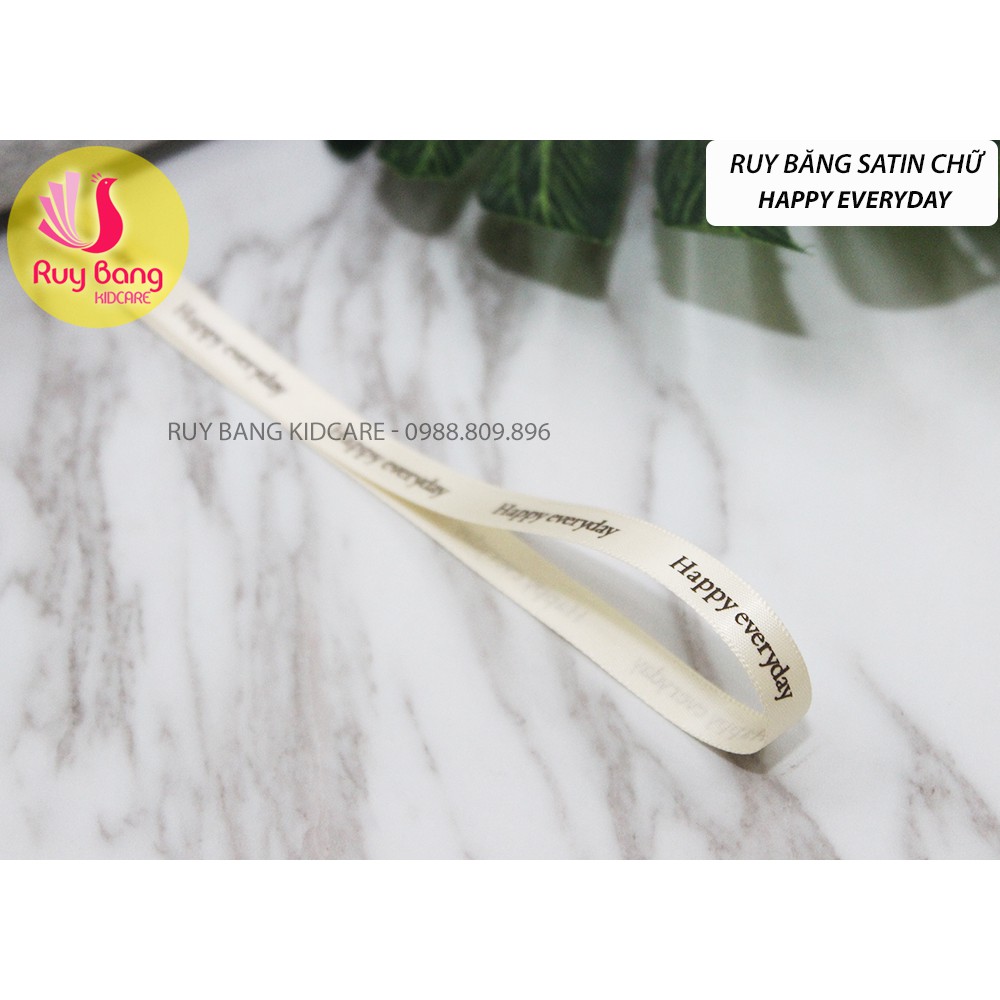 Ruy băng satin chữ Happy every day