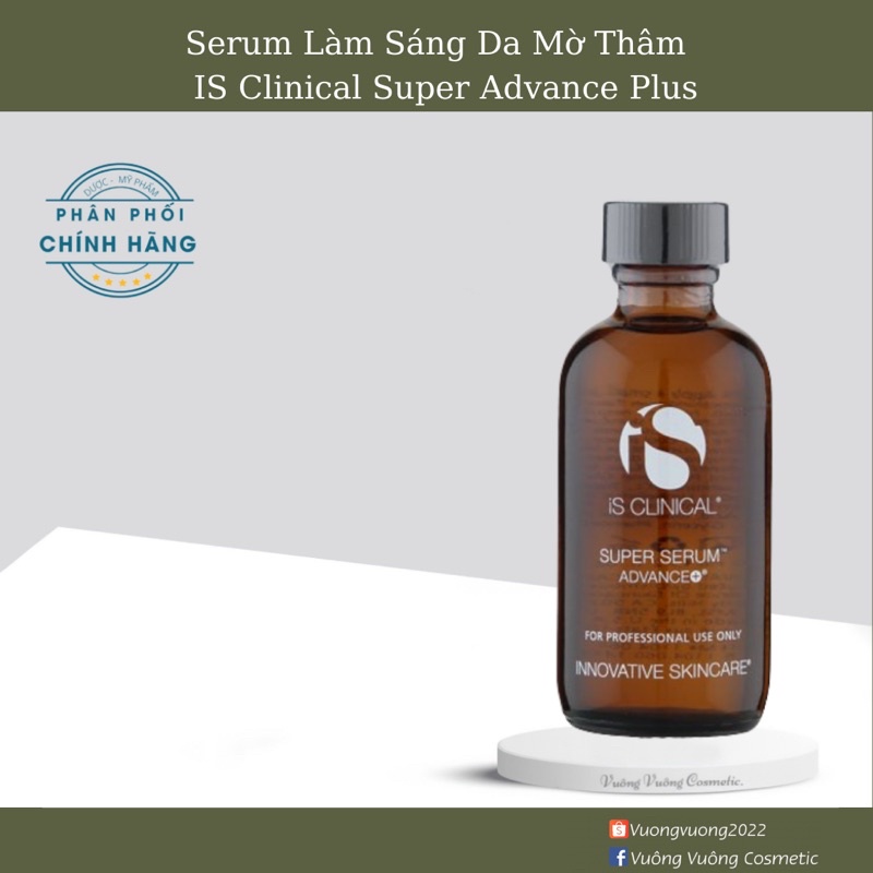Serum Làm Sáng IS Clinical Super Advance Plus
