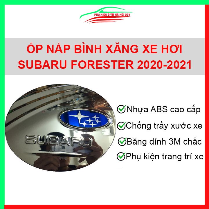 Ốp nắp xăng Forester 2020-2021 mạ crom bảo vệ chống trầy trang trí ô tô